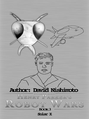 cover image of Henry Parker's Robot Wars--Solar X